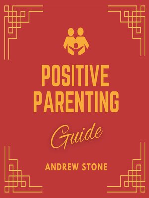 cover image of Positive Parenting Guide